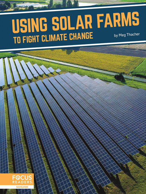 Title details for Using Solar Farms to Fight Climate Change by Meg Thacher - Available